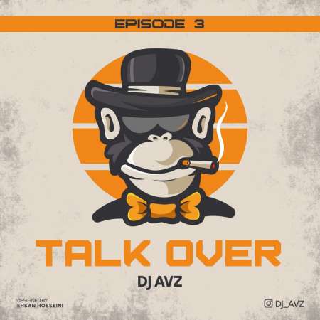 Dj AVZ – Talk Over Ep3